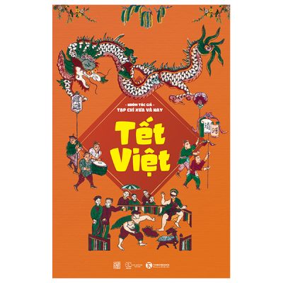 Tết Việt - Nhóm Tác Giả Tạp Chí Xưa Và Nay