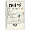Trở Về - Phần 1: Châu Âu - Phan Công Thiết