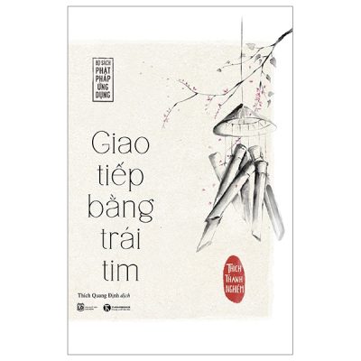 Giao Tiếp Bằng Trái Tim - Thích Thánh Nghiêm