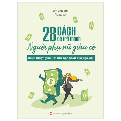 28 Cách Để Trở Thành Người Phụ Nữ Giàu Có - 2 1/2 Bạn Tốt