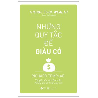 Những Quy Tắc Để Giàu Có - Richard Templar