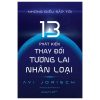 Những Điều Sắp Tới - 13 Phát Kiến Thay Đổi Tương Lai Nhân Loại - Avi Jorisch