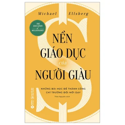 nền giáo dục của người giàu michael ellsberg