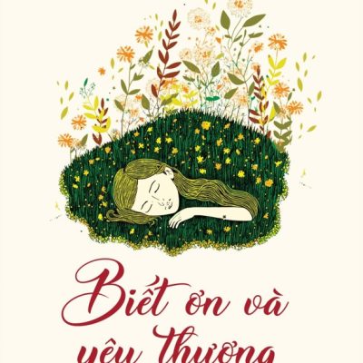 Biết Ơn Và Yêu Thương - Nguyễn Chí Hà