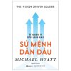 Từ Quản Lý Đến Lãnh Đạo - Sứ Mệnh Dẫn Đầu - Michael Hyatt