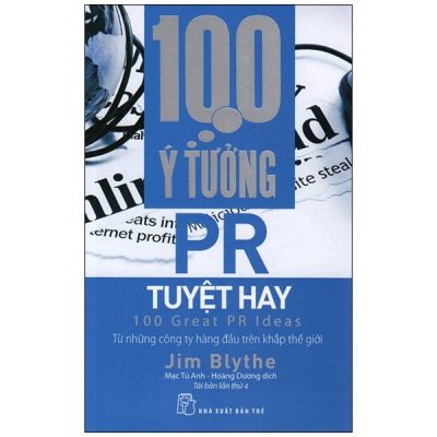 100 Ý Tưởng PR Tuyệt Hay - Jim Blythe