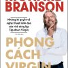 Phong Cách Virgin - Richard Branson