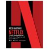 Netflix: Từ Cú Lật Đổ Hollywood Đến Đế Chế Phim Thống Trị Toàn Cầu - Matt Burgess