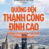 Đường Đến Thành Công Đỉnh Cao - Những Lời Khuyên "Đắt Giá" Trong Kinh Doanh - Donald J. Trump