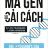 Mã Gen Của Nhà Cải Cách - Jeff Dyer, Hal Gregersen, Clayton M. Christensen