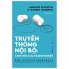 Truyền Thông Nội Bộ - Linh Hồn Của Doanh Nghiệp - Annabel Dunstan, Imogen Osborne