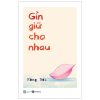 Gìn Giữ Cho Nhau - Hồng Bối