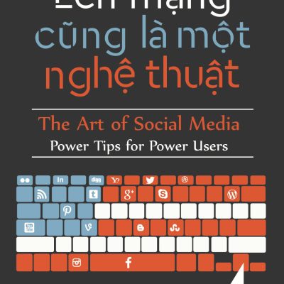 Lên Mạng Cũng Là Một Nghệ Thuật - Guy Kawasaki, Peg Fitzpatrick