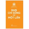 Bộ Sách Keep Calm - Bạn Chỉ Sống Có Một Lần - Nhã Nam tuyển chọn
