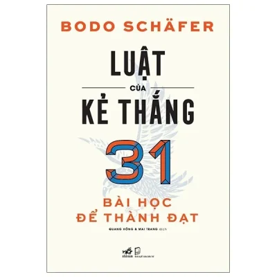 luật của kẻ thắng 31 bài học Để thành Đạt bodo schäfer
