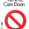 Kinh Tế Học Cấm Đoán - Mark Thornton