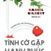 Tình Cờ Gặp Hạnh Phúc - Daniel Gilbert