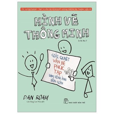 Hình Vẽ Thông Minh - Dan Roam