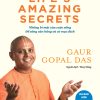 Những Bí Mật Của Cuộc Sống, Để Sống Cân Bằng Và Có Mục Đích - Gaur Gopal Das