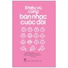 Khiêu Vũ Cùng Bản Nhạc Cuộc Đời - Xuân Nguyễn tuyển chọn