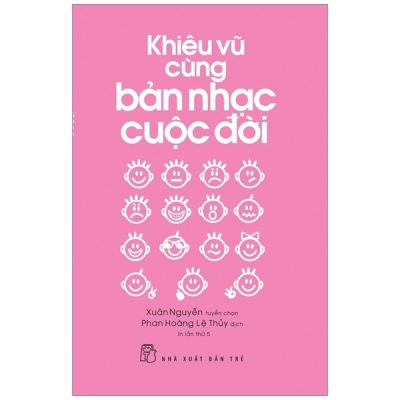 Khiêu Vũ Cùng Bản Nhạc Cuộc Đời - Xuân Nguyễn tuyển chọn