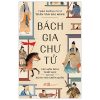 Bách Gia Chư Tử - Các Môn Phái Triết Học Dưới Thời Xuân Thu Chiến Quốc - Thảo Đường Cư Sĩ Trần Văn Hải Minh