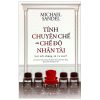 Tính Chuyên Chế Của Chế Độ Nhân Tài - Michael Sandel