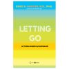 Letting Go - Lộ Trình Đi Đến Sự Buông Bỏ - David R. Hawkins