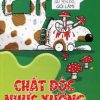 Horrible Science - Chất Độc Nhức Xương - Nick Arnold