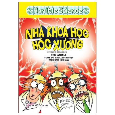 Horrible Science - Nhà Khoa Học Hóc Xương - Nick Arnold