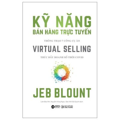 Kỹ Năng Bán Hàng Trực Tuyến - Jeb Blount