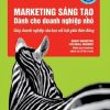 Marketing Sáng Tạo Dành Cho Doanh Nghiệp Nhỏ - Robert Craven