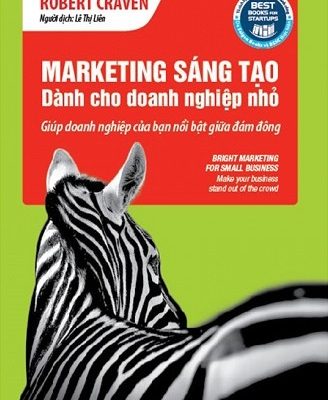Marketing Sáng Tạo Dành Cho Doanh Nghiệp Nhỏ - Robert Craven