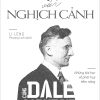 Nói Không Với Nghịch Cảnh - Cùng Dale Carnegie Tiến Tới Thành Công - Li Leng