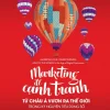 marketing Để cạnh tranh từ châu Á vươn ra thế giới trong kỷ nguyên tiêu dùng số hermawan kartajaya, philip kotler, hooi den huan
