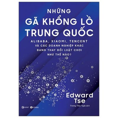 Những Gã Khổng Lồ Trung Quốc - Edward Tse