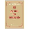 Cái Cười Của Thánh Nhân - Thu Giang Nguyễn Duy Cần