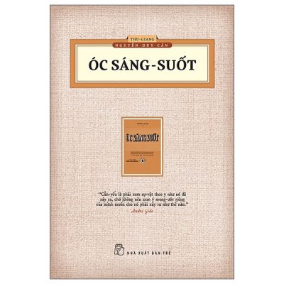 Óc Sáng Suốt (Ấn Bản Hoài Cổ) - Thu Giang Nguyễn Duy Cần
