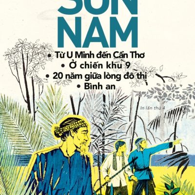 Từ U Minh Đến Cần Thơ - Ở Chiền Khu 9 - 20 Năm Giữa Lòng Đô Thị - Bình An - Sơn Nam