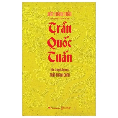 tiểu thuyết lịch sử trần quốc tuấn trần thanh cảnh