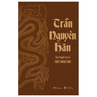 tiểu thuyết lịch sử trần nguyên hãn trần thanh cảnh