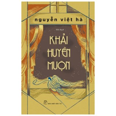 Khải Huyền Muộn - Nguyễn Việt Hà