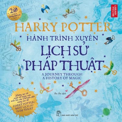 Harry Potter - Hành Trình Xuyên Lịch Sử Pháp Thuật - Thư Viện Anh
