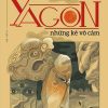 Văn Học Tuổi 20 - Yagon Những Kẻ Vô Cảm - Phạm Bá Diệp