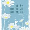 Văn HọcTuổi 20 - Cô Ấy Khiêu Vũ Một Mình - Tịnh Bảo
