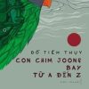 Con Chim Joong Bay Từ A Đến Z - Đỗ Tiến Thụy
