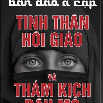 Bán Đảo Ả Rập - Tinh Thần Hồi Giáo Và Thảm Kịch Dầu Mỏ - Nguyễn Hiến Lê