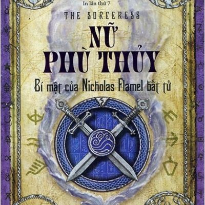 Bí Mật Của Nicholas Flamel Bất Tử - Nữ Phù Thủy - Michael Scott