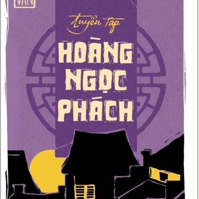 Tuyển Tập Hoàng Ngọc Phách - Hoàng Ngọc Phách