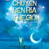 Văn Học Tuổi 20 - Chuyện Bên Rìa Thế Giới - Bùi Cẩm Linh